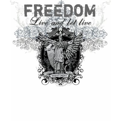 Live & Let Live Personalizable Graphic T-shirt by Libertymaniacs