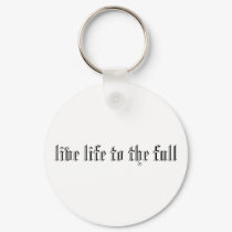 live life to the full keychains