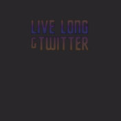 Live Long & Twitter Text