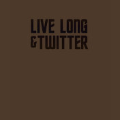 Live Long & Twitter Text