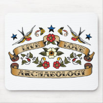 Live Love Archaeology mousepads by 1000suns Live Love Archaeology mousepads