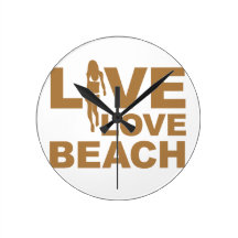 Live Love Beach Round Wall Clocks