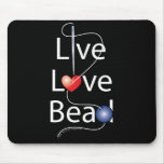Live Love Bead Mouse Pads