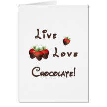 Live Love Chocolate Greeting Card