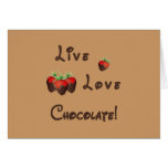 Live Love Chocolate Greeting Cards