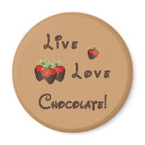 Live Love Chocolate magnets by politicalgirl Live Love Chocolate magnets