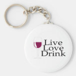 Live Love Drink (Wine) Keychains