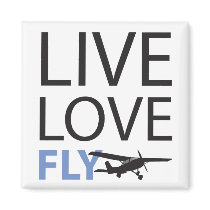 Live Love Fly Magnets