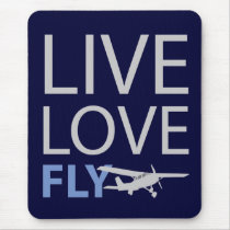 Live Love Fly Mouse Pads