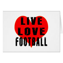 Live Love Football Greeting Cards