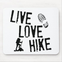 Live, Love, Hike Mouse Pad