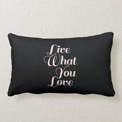 Live Love Inspirational Quote Gift Black Throw Pillows
