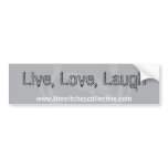 Live, Love, Laugh bumper stickers
