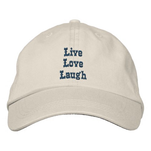 Live Love Laugh Inspirational Embroidered Hat embroideredhat