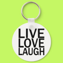 Live Love Laugh keychains by tshirtfun Live Love Laugh keychains