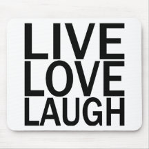 Live Love Laugh Mouse Pad