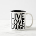 Live Love Laugh mug