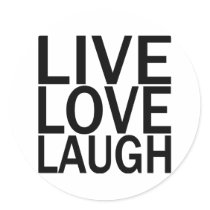 Live Love Laugh stickers by tshirtfun Live Love Laugh stickers
