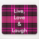 Live,Love&LaughMousepad