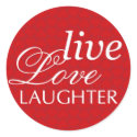 Live love laughter red heart valentine party favor sticker