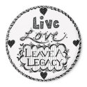 Live Love Leave A Legacy Magnet