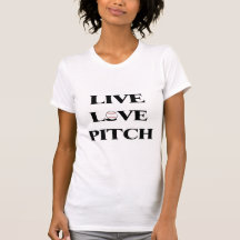 Live Love Pitch Tee Shirts