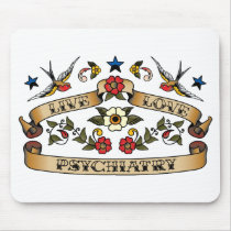 Live Love Psychiatry mousepads