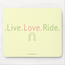 Live Love Ride mousepads