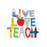 Live Love Teach t-shirts