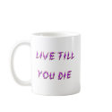 Live Mug by squirrel27 Live Mug