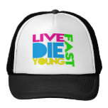 Live nearly young trucker hat