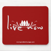 Live Now Mousepad