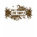 Live simply t-shirts