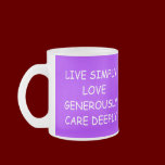 LIVE SIMPLYLOVEGENEROUSLYCARE DEEPLY, LIVE SIMP... mugs