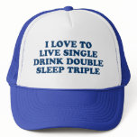 Live Single Drink Double Sleep Triple Mesh Hats