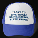 Live Single Drink Double Sleep Triple Mesh Hats