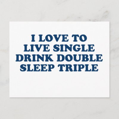 Live Single Drink Double Sleep Triple postcards