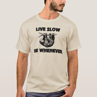 live slow shirt