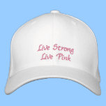 Live Strong Live Pink Survivor embroidered hats