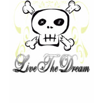 Live the Dream ... t-shirts