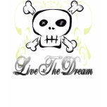 Live the Dream ... Shirt