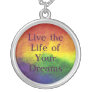 Live the Life of Your Dreams Rainbow Necklace