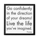 "Live The Life You've Imagined" magnets by kokobaby "Live The Life You've Imagined" magnets