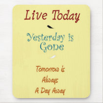 Live Today Mousepad