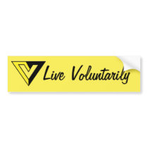 Live Voluntarily Bumper Sticker bumper stickers