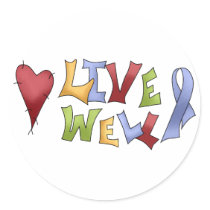 Live Well (Blue Awareness Ribbon) Stickers