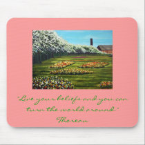 "Live your beliefs and you can tur... mousepads