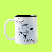 Live Your Dream mugs by tshirtfun Live Your Dream mugs