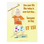 Live Your Life Like Today is Your Last Day Post Card