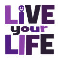 Live Your Life, Love Your Life Purple shirt